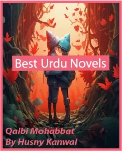 Qalbi Mohabbat Novel By Husny Kanwal