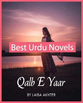 Qalb e Yaar Novel By Laiba Akhtar