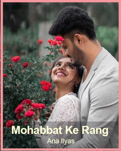 Mohabbat Ke Rang novel by Ana Ilyas