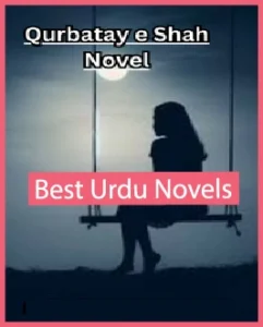 Qurbat e Shah Novel By Adeeba Writes