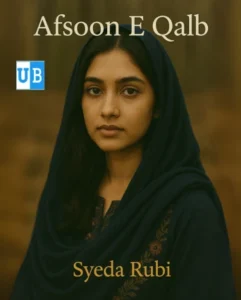 Afsoon E Qalb By Syeda Rubi