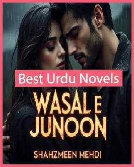 Wasal e Junoon Novel By Shahzmeen Mehdi