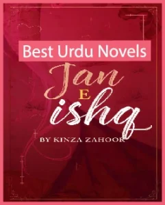 Jan e Ishq Novel By Kinza Zahoor