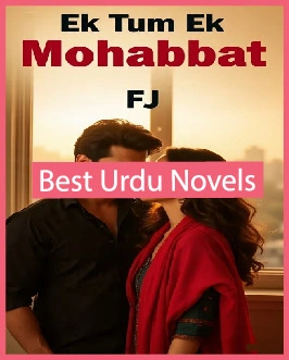 Ek Tum Ek Mohabbat Novel By FJ