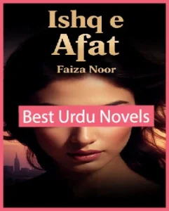 Ishq e Afat Novel By Faiza Noor