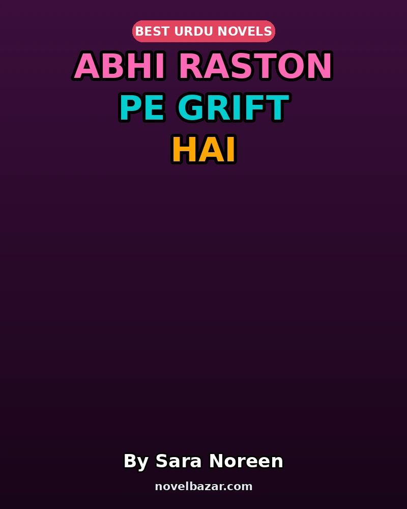 Abhi Raston Pe Grift Hai