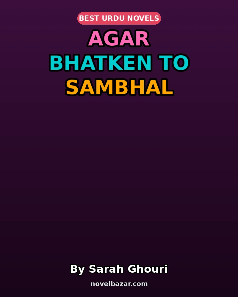 Agar Bhatken To Sambhal Lena