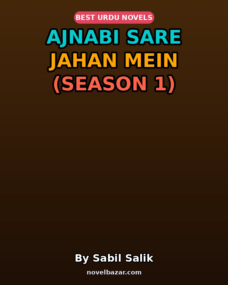 Ajnabi Sare Jahan Mein (Season 1)