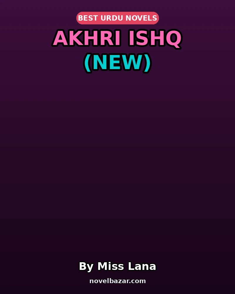 Akhri Ishq (New)
