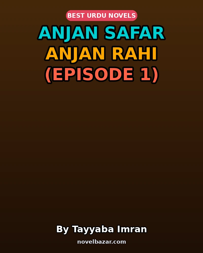 Anjan Safar Anjan Rahi (Episode 1)