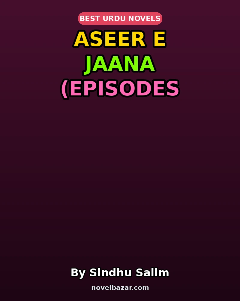 Aseer E Jaana (Episodes 1-10)