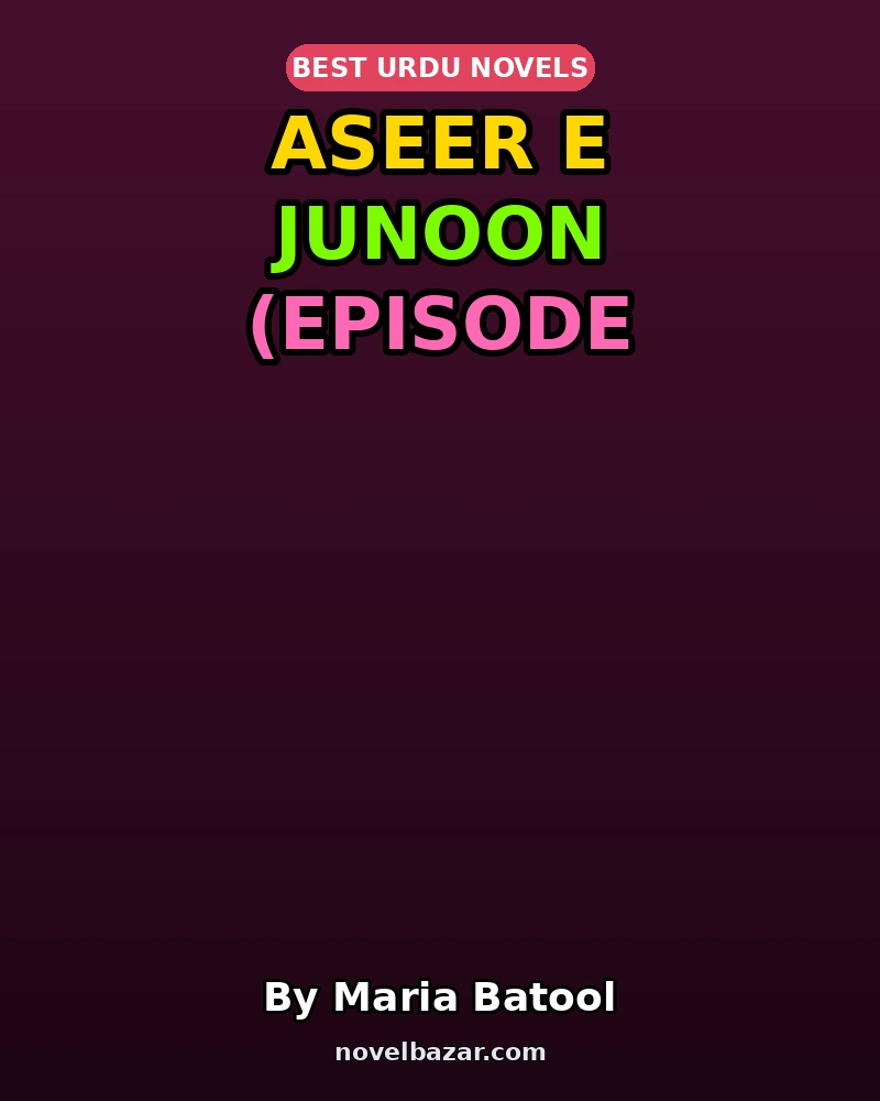 Aseer E Junoon (Episode 16)