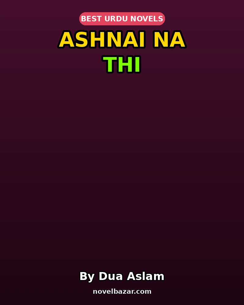 Ashnai Na Thi