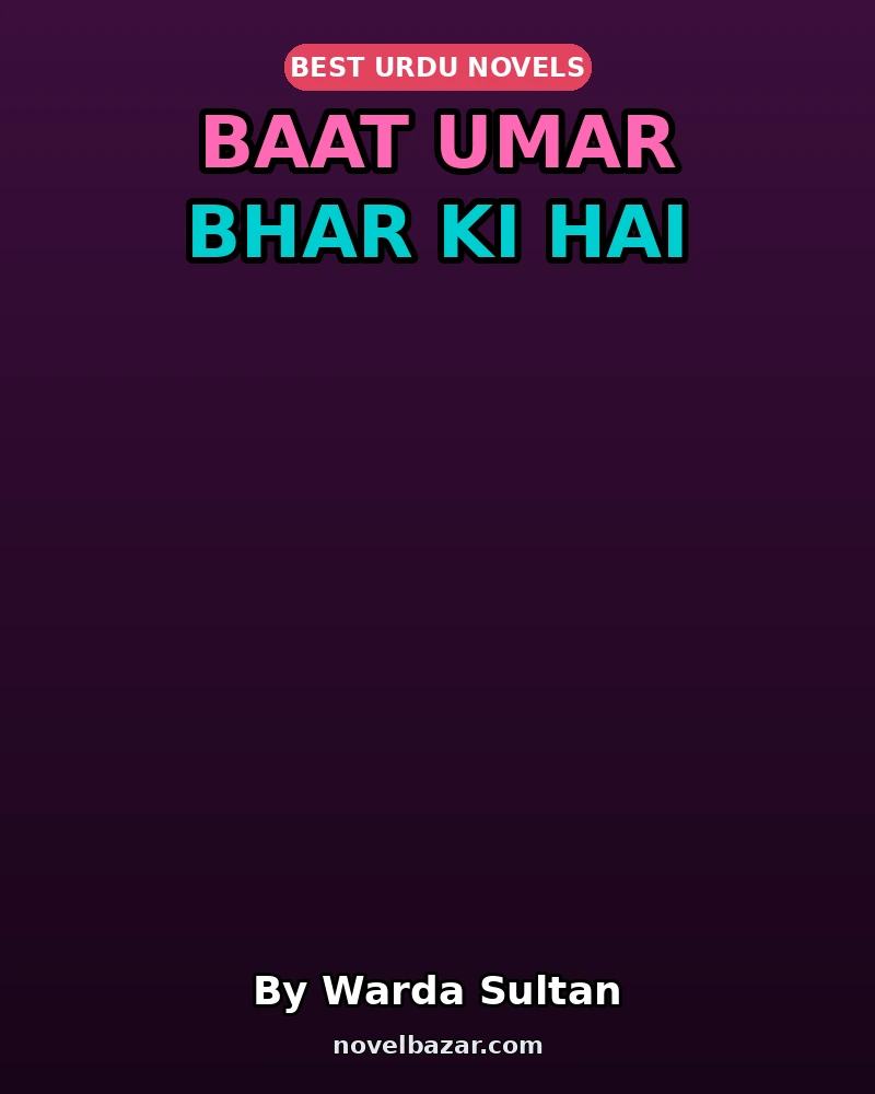 Baat Umar Bhar Ki Hai