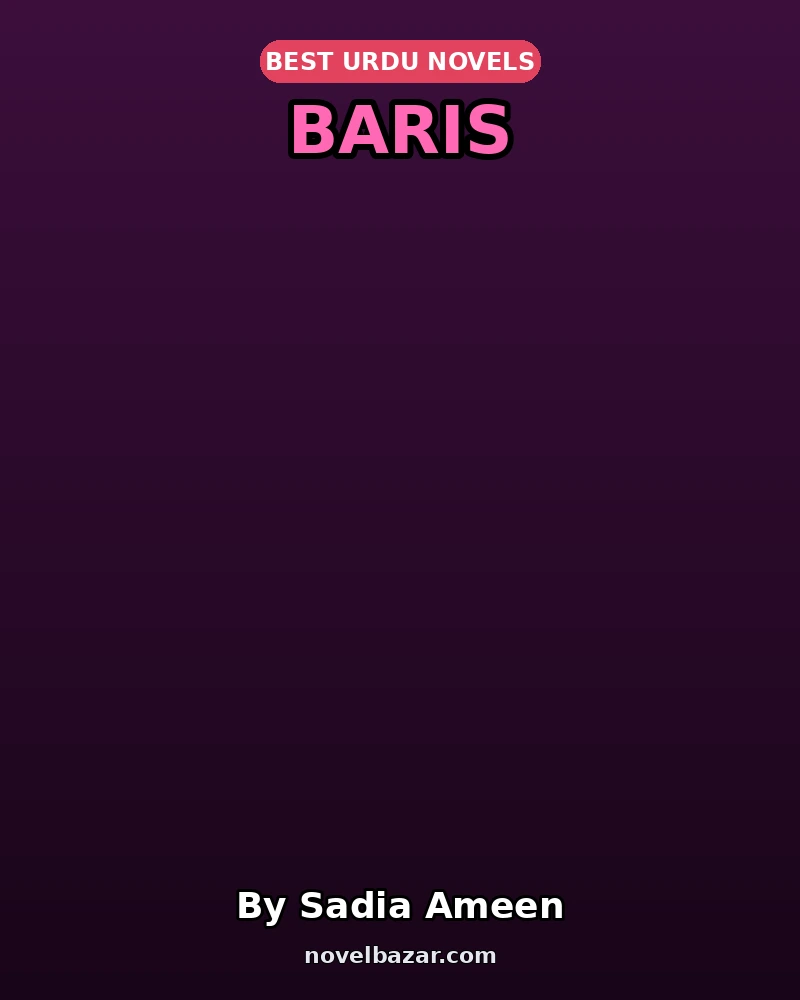 Baris Complete Novel By Sadia Ameen Baris Complete Novel By Sadia Ameen