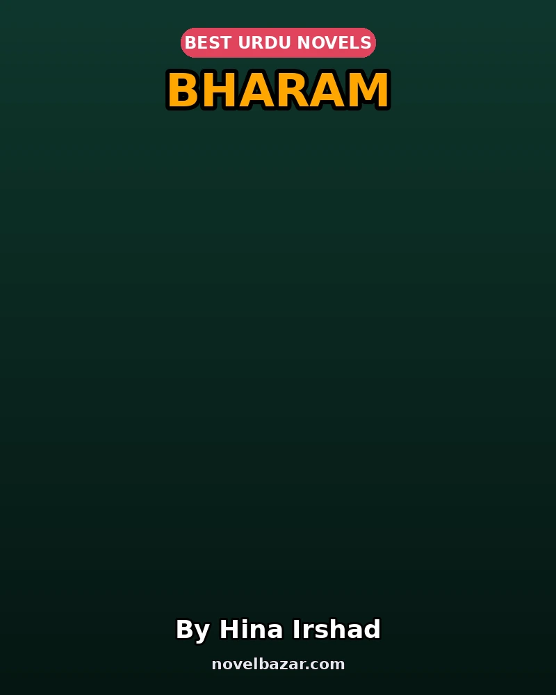 Bharam Novel By Hina Irshad Bharam Novel By Hina Irshad
