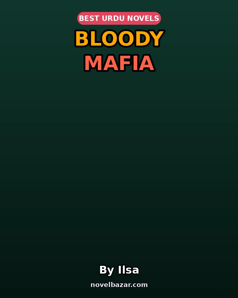 Bloody Mafia Complete Novel By Ilsa Bloody Mafia Complete Novel By Ilsa