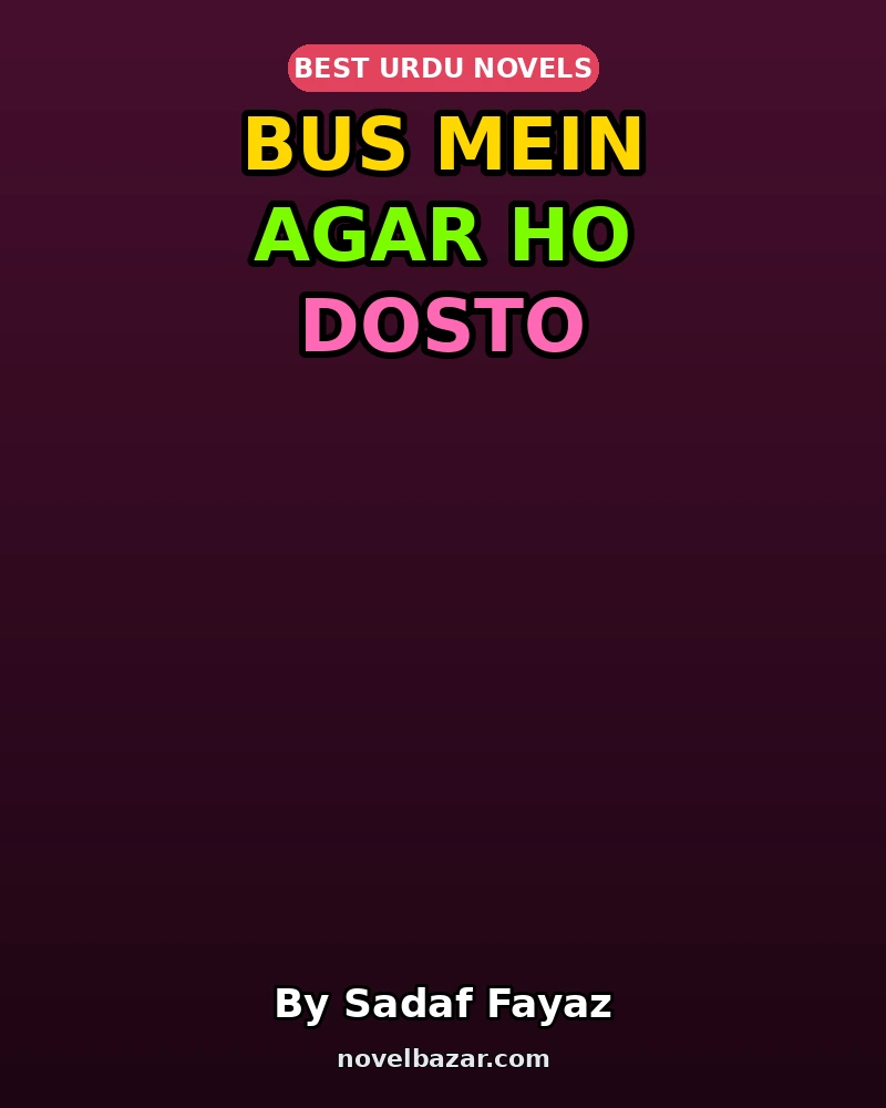 Bus Mein Agar Ho Dosto