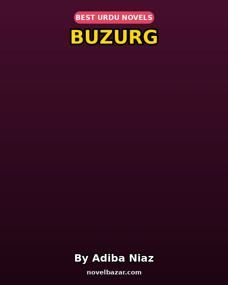 Buzurg Novel By Adiba Niaz Buzurg Novel By Adiba Niaz