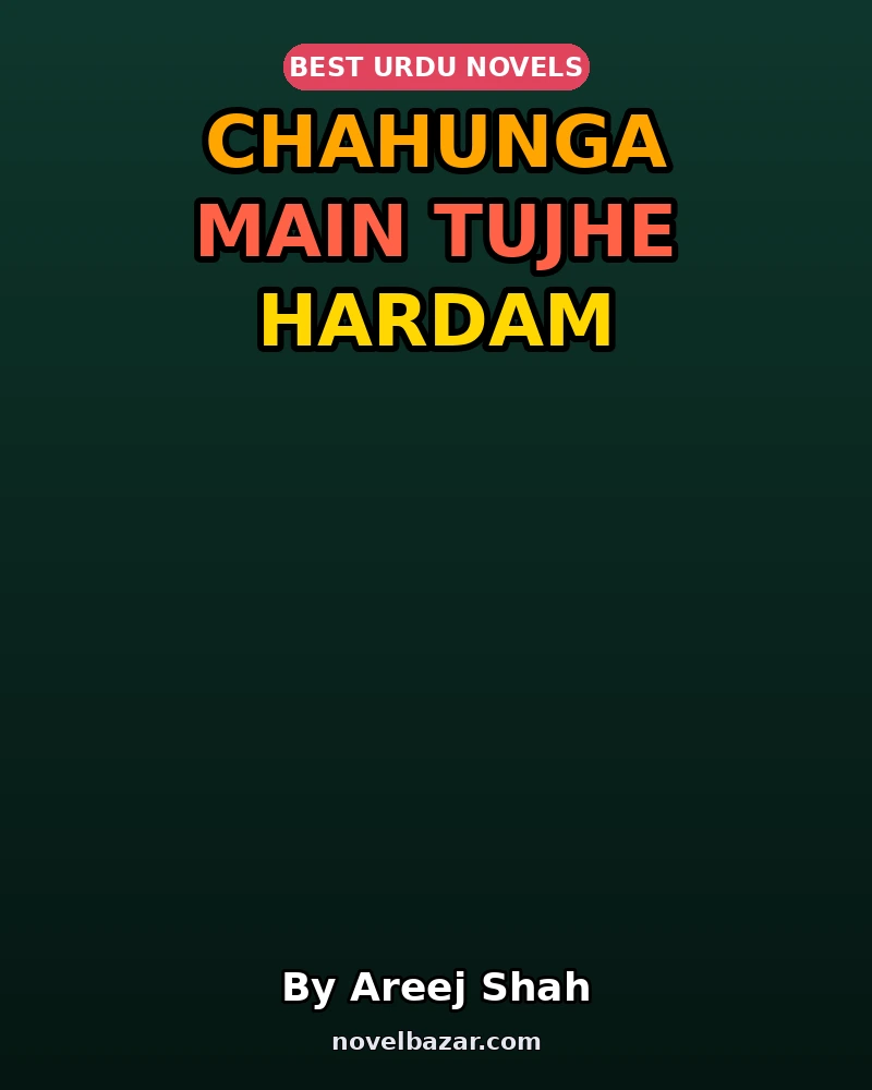 Chahunga Main Tujhe Hardam