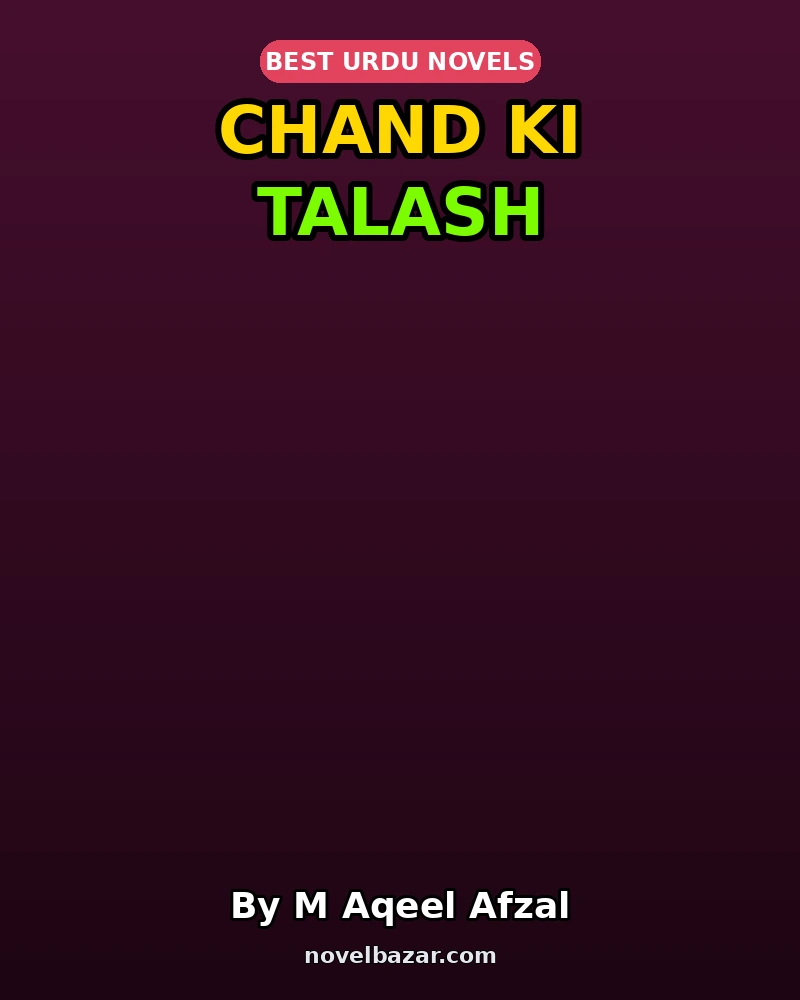Chand Ki Talash Novel By M Aqeel Afzal Chand Ki Talash Novel By M Aqeel Afzal