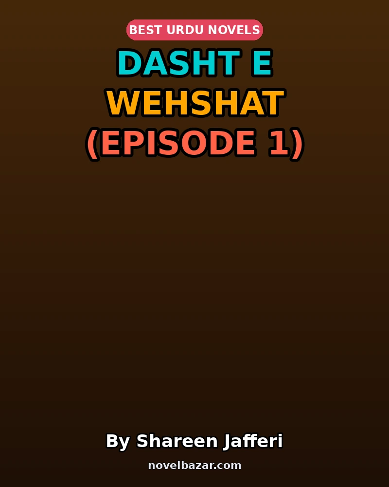Dasht E Wehshat (Episode 1)