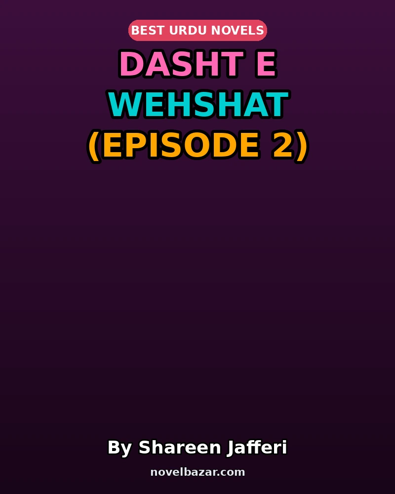 Dasht E Wehshat (Episode 2)