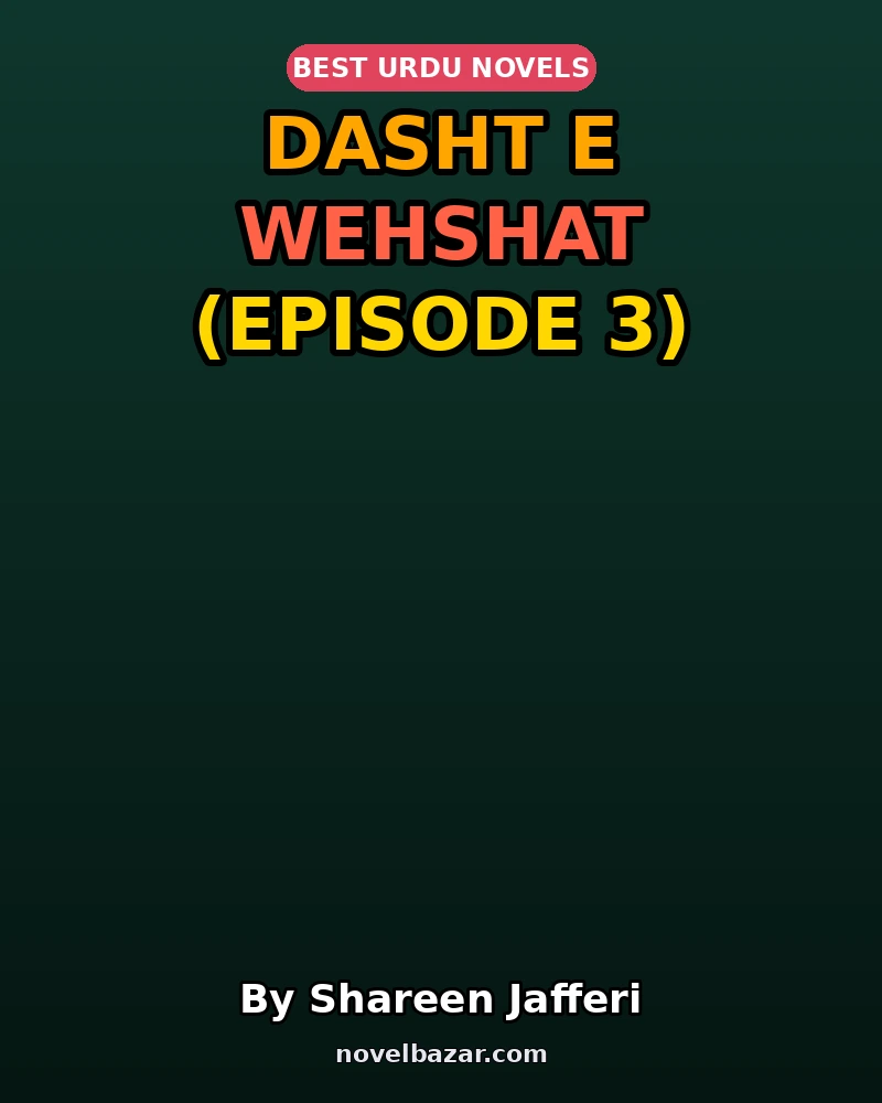 Dasht E Wehshat (Episode 3)