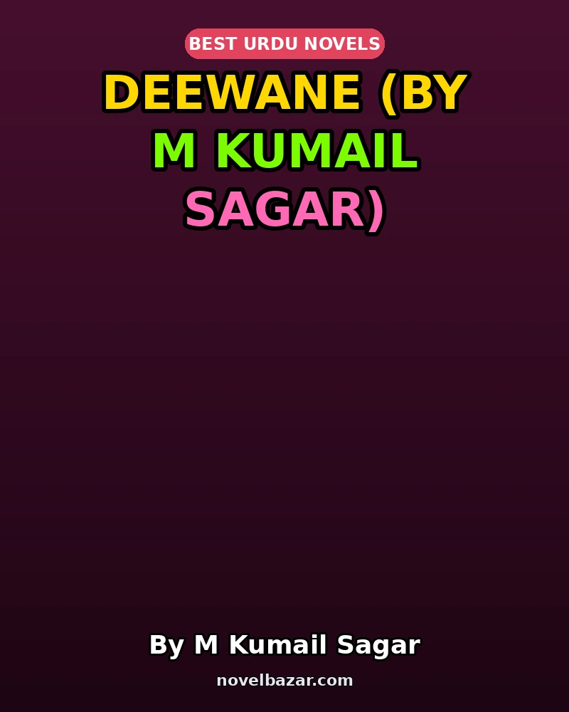 Deewane Novel By M Kumail Sagar Deewane Novel By M Kumail Sagar