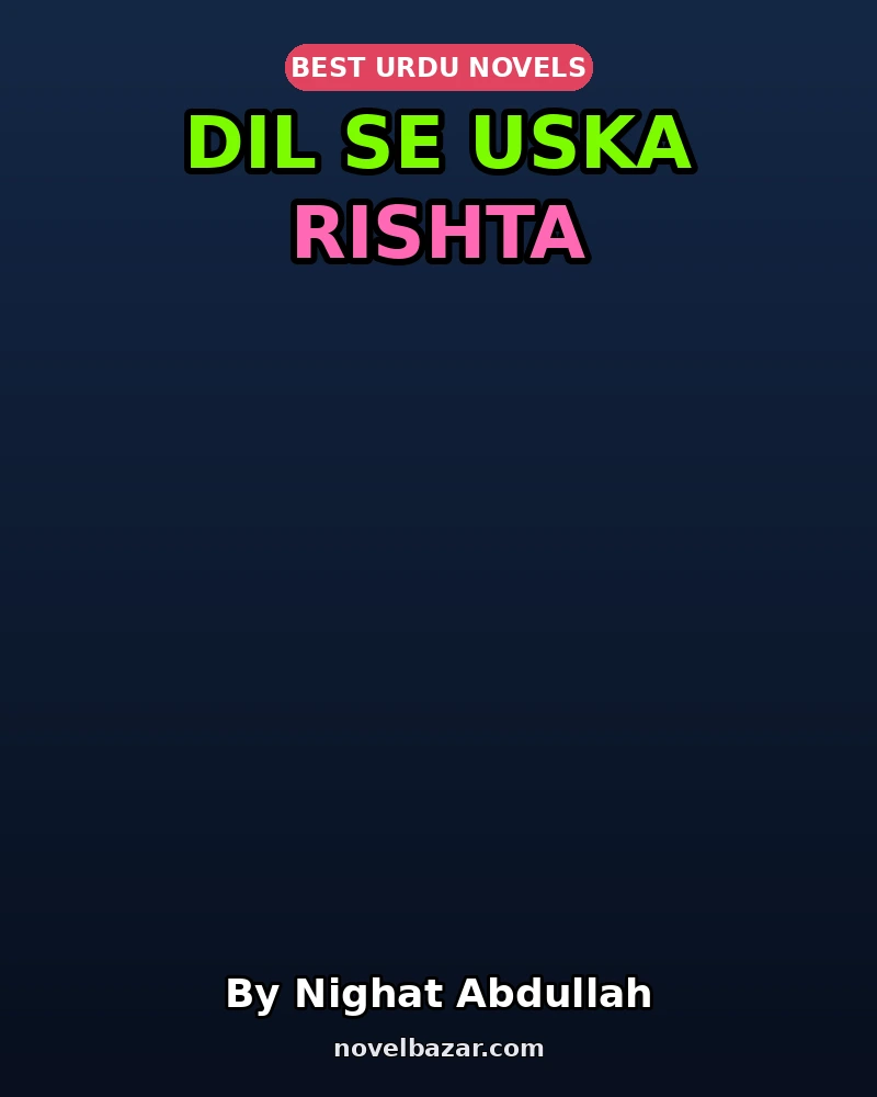 Dil Se Uska Rishta