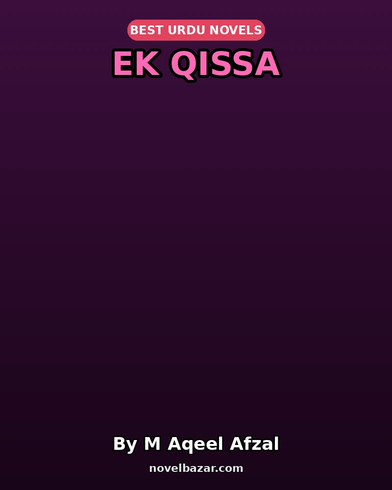 Ek Qissa Novel By M Aqeel Afzal Ek Qissa Novel By M Aqeel Afzal