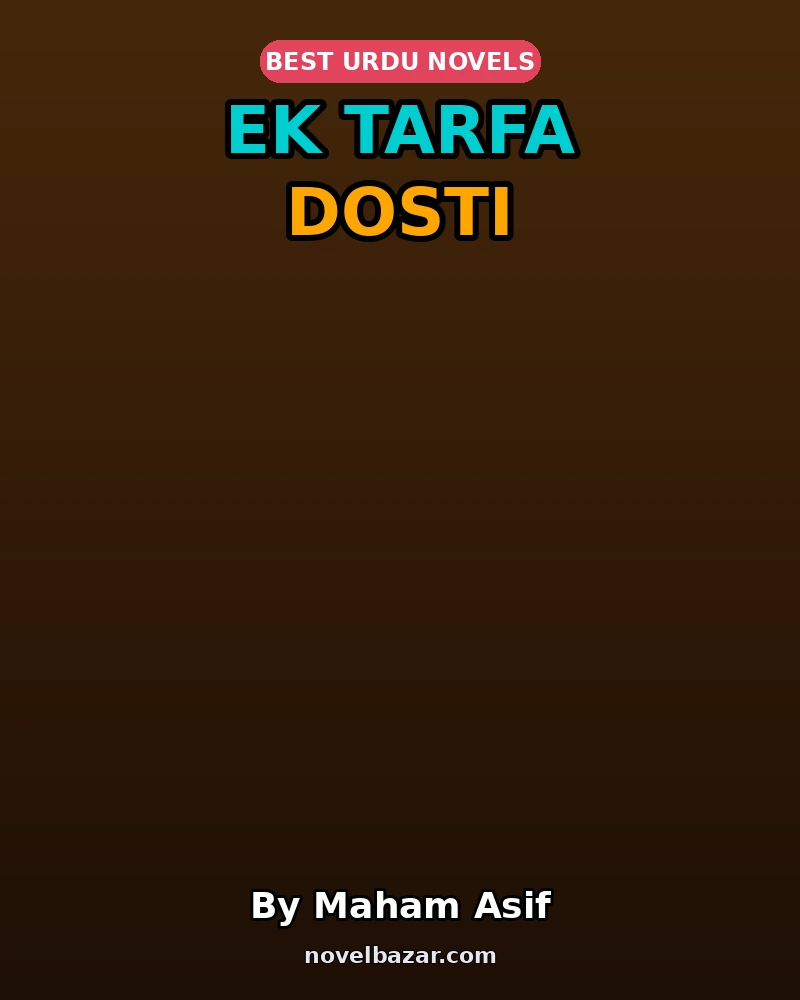 Ek Tarfa Dosti