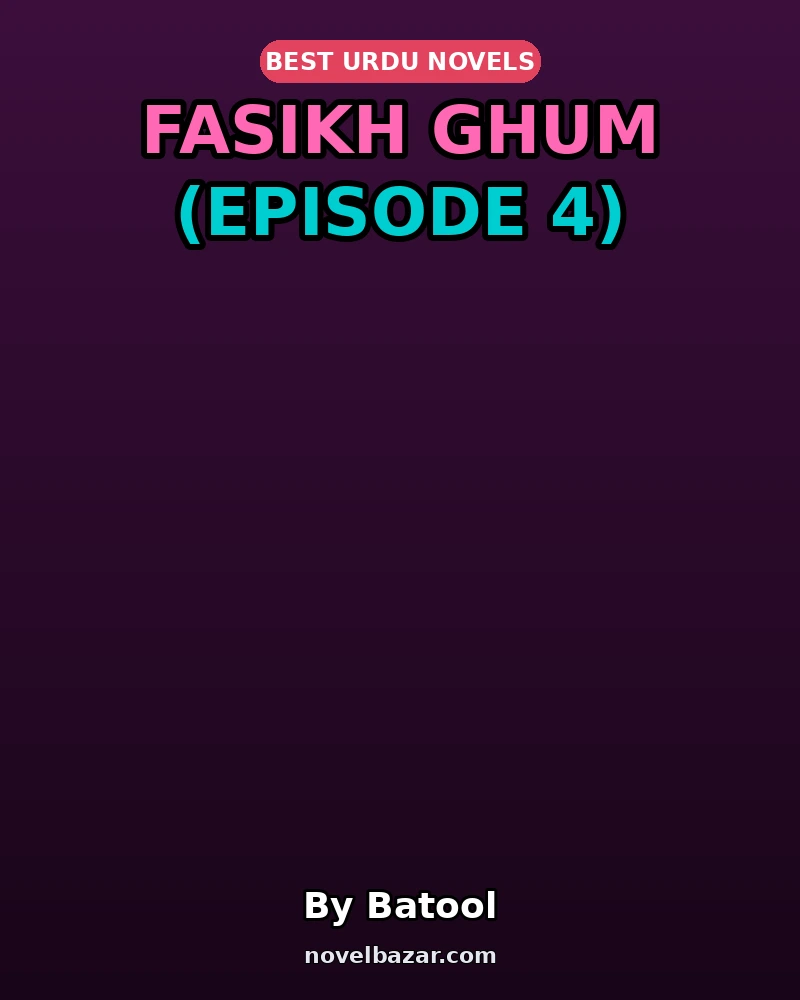 Fasikh Ghum (Episode 4)