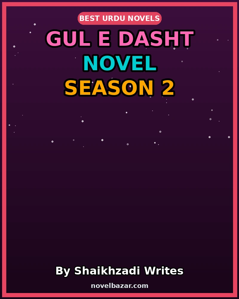 Gul e Dasht Season 2