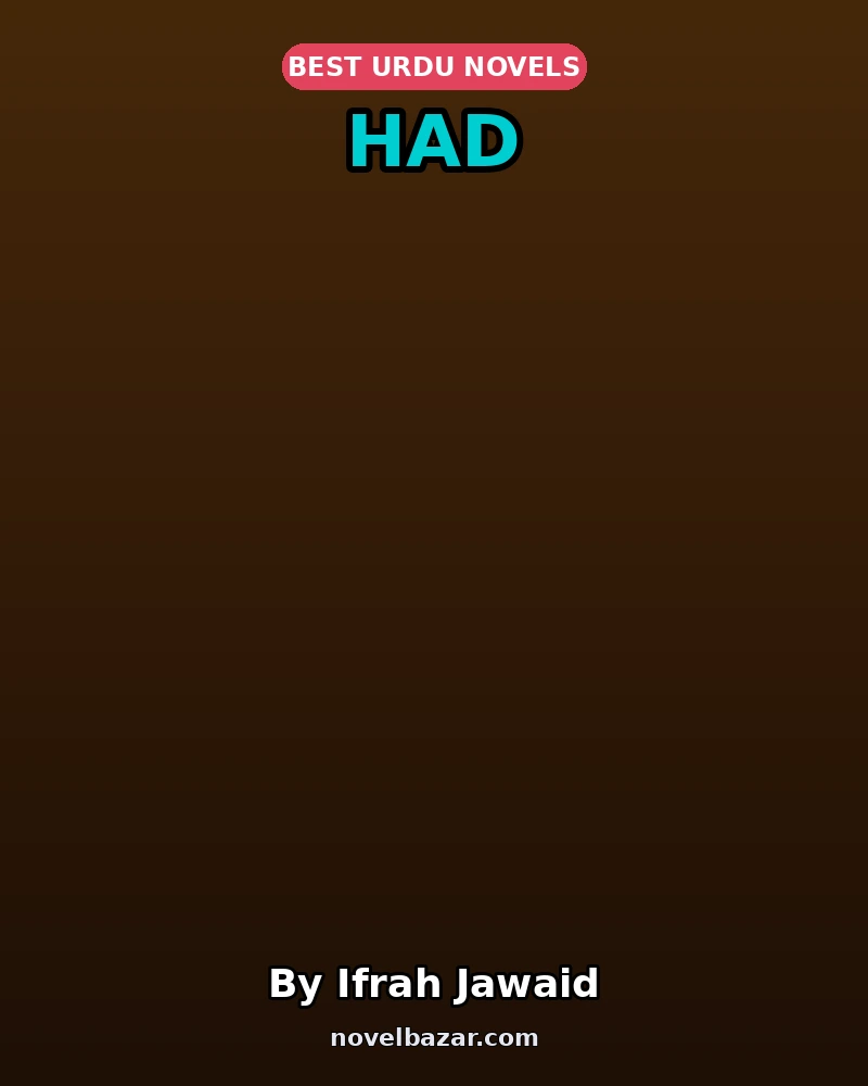 Had Complete Novel By Ifrah Jawaid Had Complete Novel By Ifrah Jawaid