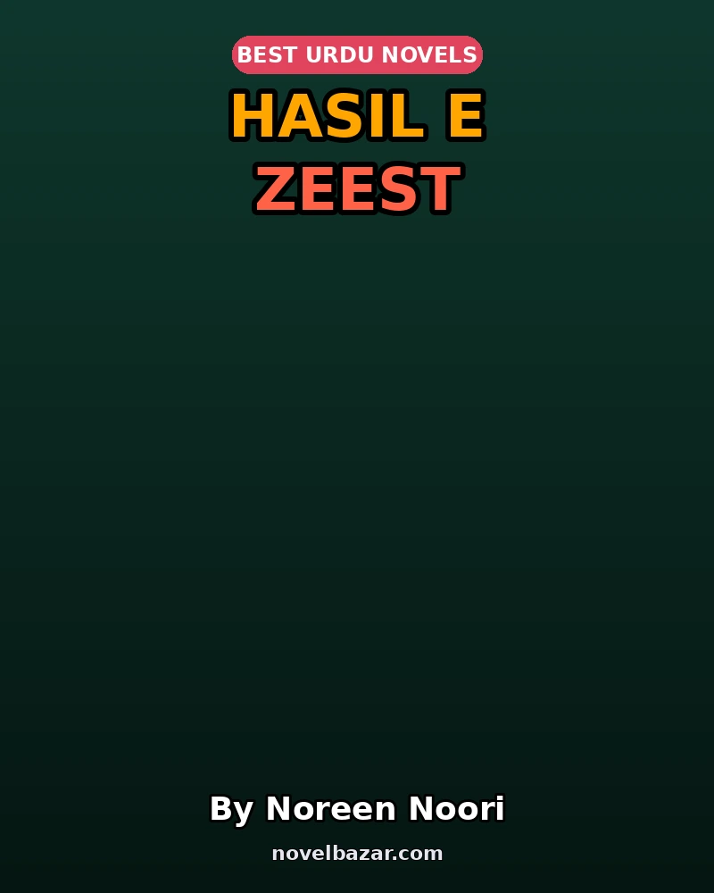 Hasil E Zeest Complete Novel By Noreen Noori Hasil E Zeest Complete Novel By Noreen Noori