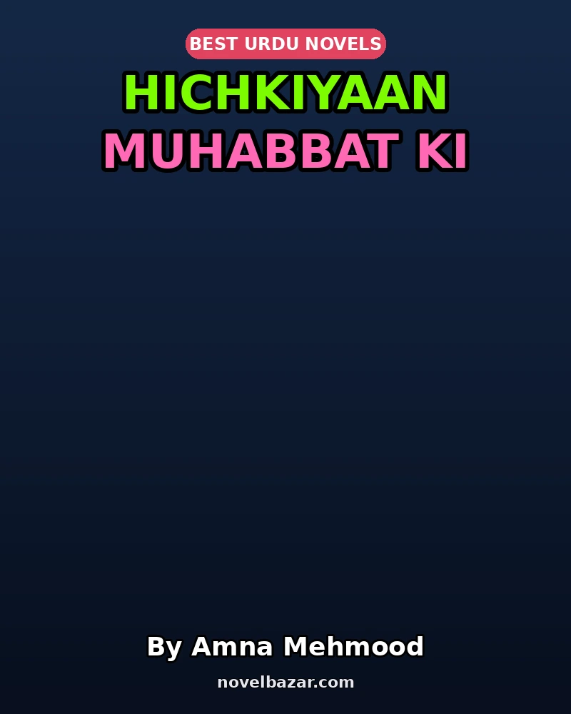 Hichkiyaan Muhabbat Ki