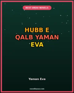Hubb e Qalb Novel By Yaman Eva