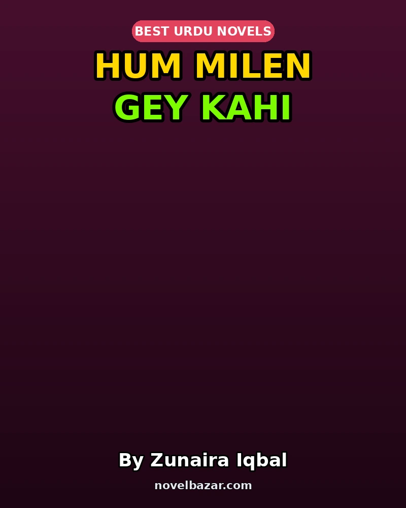 Hum Milen Gey Kahi