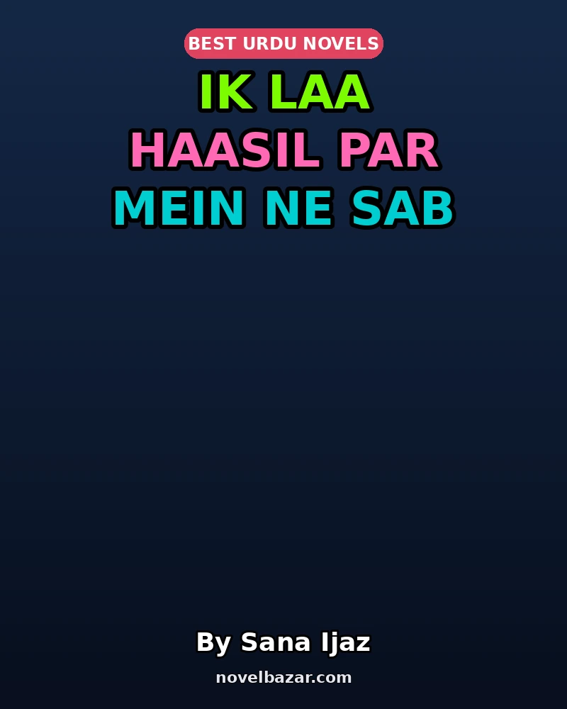 Ik Laa Haasil Par Mein Ne Sab Haasil Luta Diya (Episode 9)