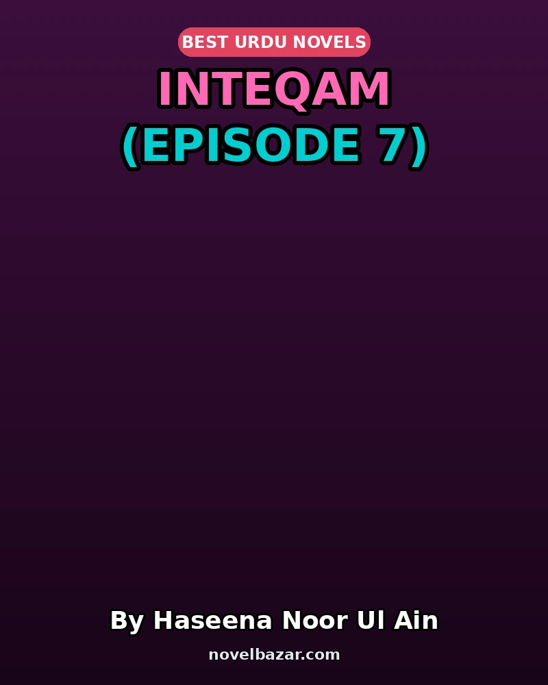 Inteqam (Episode 7)