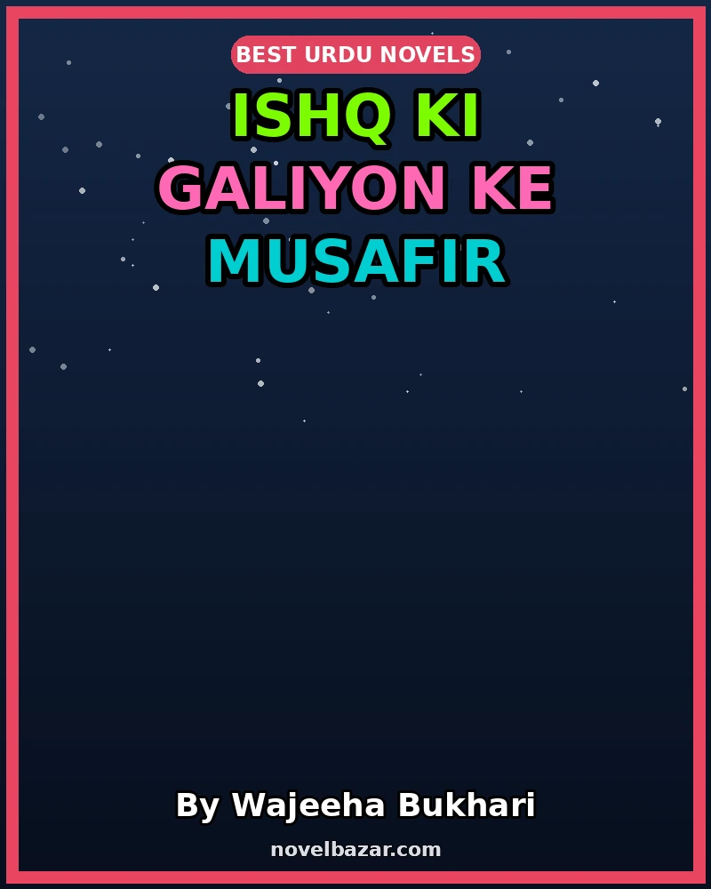 Ishq Ki Galiyon Ke Musafir
