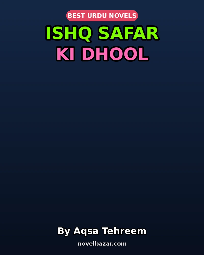 Ishq Safar Ki Dhool