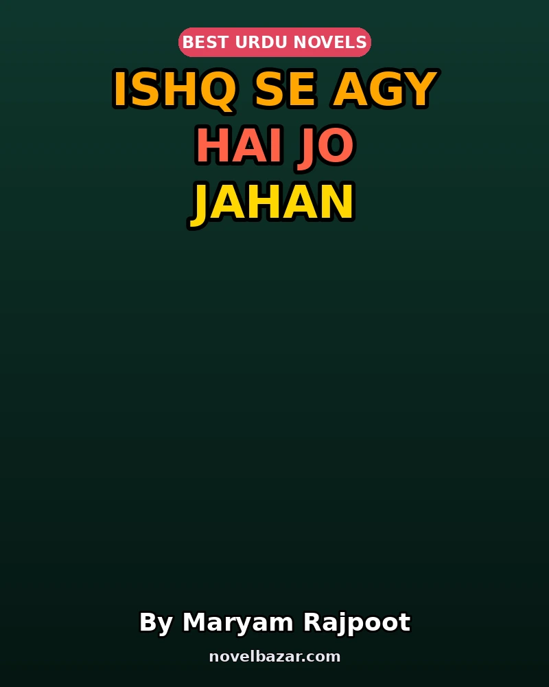 Ishq Se Agy Hai Jo Jahan