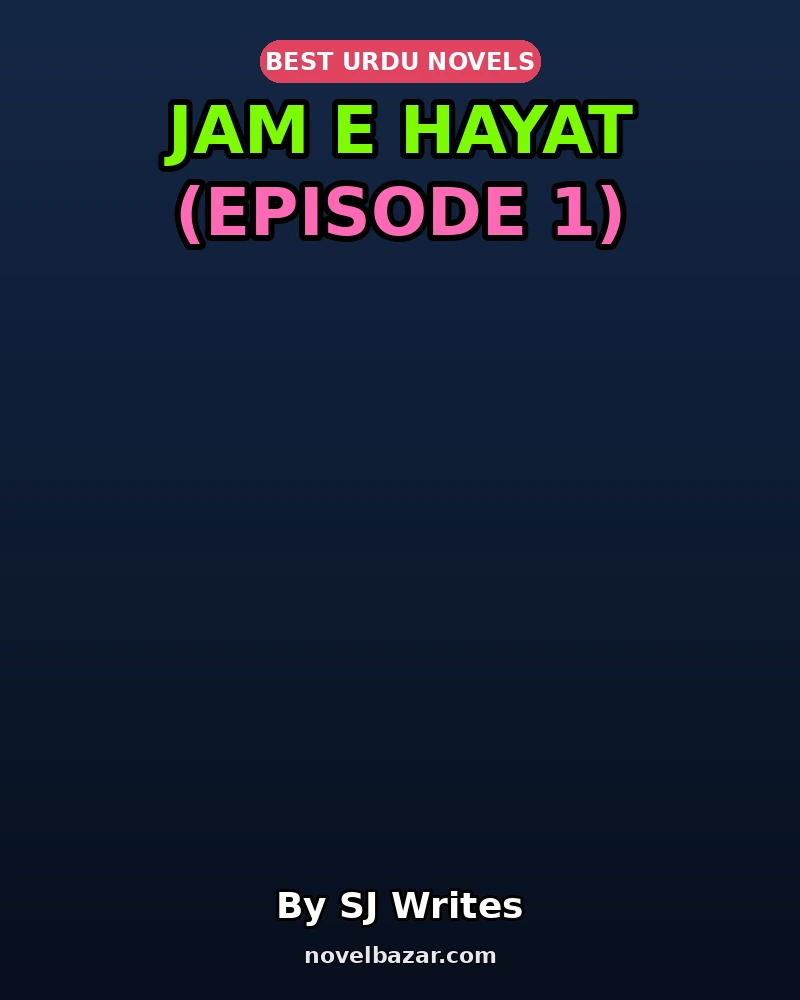 Jam E Hayat (Episode 1)