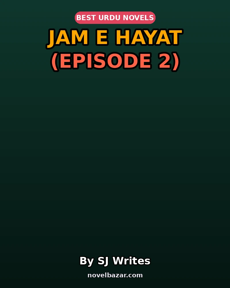 Jam E Hayat (Episode 2)