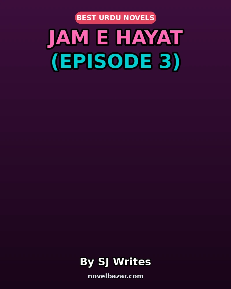 Jam E Hayat (Episode 3)