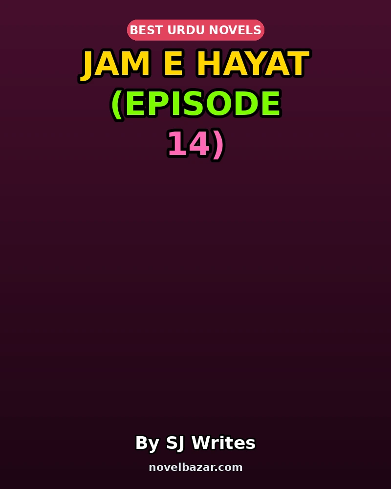 Jam E Hayat (Episode 14)