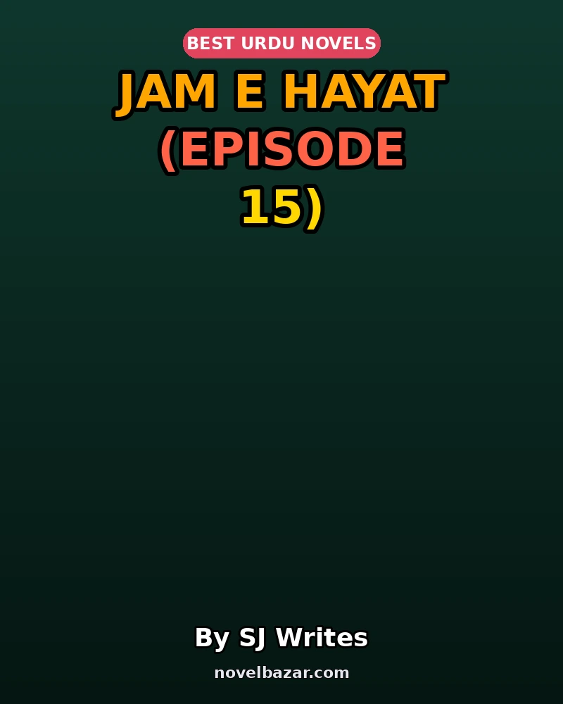 Jam E Hayat (Episode 15)