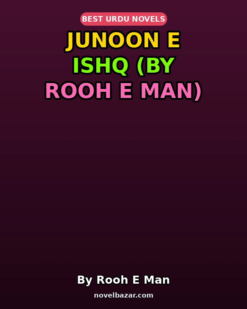 Junoon E Ishq (By Rooh E Man)